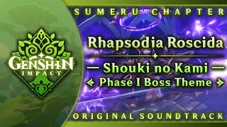 Rhapsodia Roscida — Shouki no Kami Boss Theme Phase I  Genshin Impact OST Sumeru Chapter [upl. by Gingras]