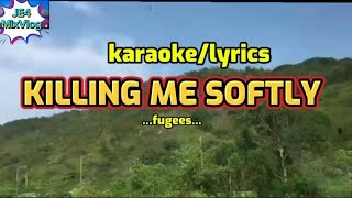 🔴KILLING ME SOFTLYKARAOKE VERSIONCover Song byJe4 [upl. by Varney]