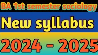 BA 1 सेमेस्टर New syllabus 2024  2025 sociology  समाजशास्त्र  subject basociology [upl. by Yesdnyl822]