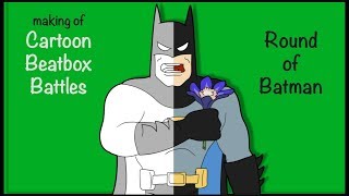 BATMAN  makingOf Cartoon Beatbox Battles  Episode 6 Behind the Scenes [upl. by Nylzor]