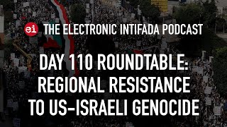 Breaking news and analysis on day 110 of Gazas AlAqsa Flood  The Electronic Intifada Podcast [upl. by Ardnatal758]