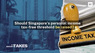 Is it time to raise Singapore’s personal income taxfree threshold [upl. by Brunhilde93]