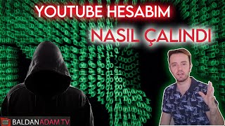 YOUTUBE HESABIM ÇALINDI CYBERLİNK HACKER YOUTUBE HESAP KURTARMA AŞAMALARI BALDANADAMTV [upl. by Lodhia486]