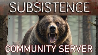 Subsistence Q Server  12  Live Stream [upl. by Ainotahs335]