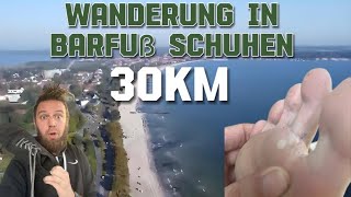 30KM Wanderung in BARFUSS Schuhen🤯 [upl. by Thatch]