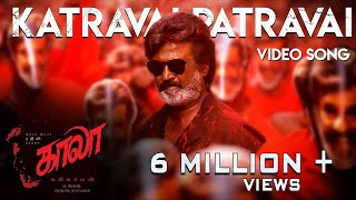 Katravai Patravai  Video Song  Kaala Tamil  Rajinikanth  Pa Ranjith  Santhosh Narayanan [upl. by Nylyoj]