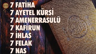 7 Fatiha 7 Ayetel Kürsi 7 Amenerrasulü 7 Kafirun 7 İhlas 7 Felak 7 Nas Rukye Dinle  Ömer Yakan [upl. by Noval254]