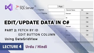 C How to Edit  Update data in Database Part 2 Edit Button Column in DataGridView  Sql Server [upl. by Pachton]