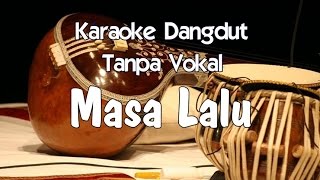 Karaoke Masa Lalu Tanpa Vokal [upl. by Noslen]