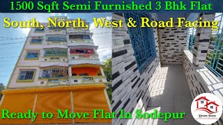 SouthWestNorth amp Road Facing 1500 Sqft Semi Furnished New 3 Bhk Flat Ready to move Flat In Sodpur [upl. by Midian78]