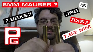 8mm Mauser Confusion IS  JS vs IRS  JRS [upl. by Pentheam375]