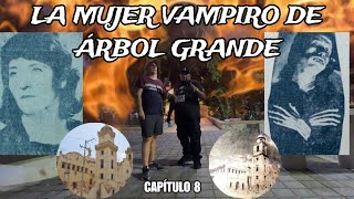 MUJER VAMPIRO DE ARBOL GRANDE CIUDAD MADERO TAMAULIPAS  LENGUAS MUERTAS HISTORIAS 💀  CAPITULO 8 [upl. by Aicirt]