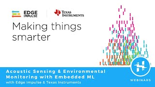 Acoustic Sensing amp Environmental Monitoring with Embedded ML with Edge Impulse amp Texas Instruments [upl. by Chapman958]