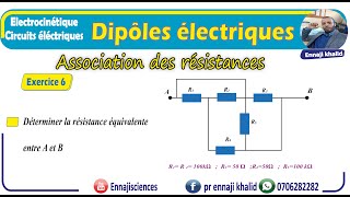 Dipôles électriques Association des résistances exercice 6 [upl. by Laira]