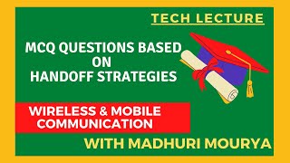 MCQ questions based on Handoff Strategies  WMC  By Tech Lecture [upl. by Notaes]