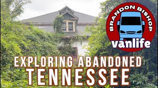 EXPLORING ABANDONED TENNESSEE  WEIRD ROADS  Brandon Bishop Vanlife [upl. by Frederiksen180]