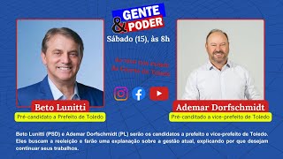 Gente amp Poder  Beto Lunitti e Ademar Dorfschmidt [upl. by Litnahc]