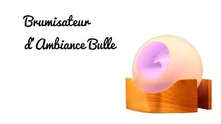 Brumisateur dAmbiance Bulle [upl. by Dlopoel]