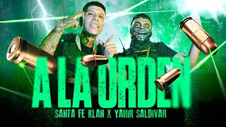 SANTA FE KLAN YAHIR SALDIVAR  A LA ORDEN Video Oficial [upl. by Ardnoyek]