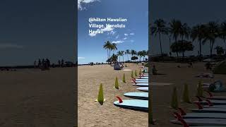 Hilton Hawaiian Village Waikiki Beach Resort hiltonhawaiianvillage waikikibeach honoluluhawaii [upl. by Kress]