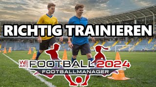 RICHTIG TRAINIEREN IN WE ARE FOOTBALL 2024 ⚽  TUTORIAL  DEUTSCH [upl. by Fachanan]