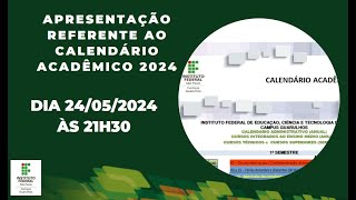 Apresentação referente ao Calendário Acadêmico 2024 [upl. by Kampmeier]