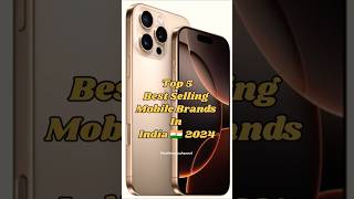 Top 5 Best Selling Mobile Brands In India🇮🇳 2024 viralvideo facts ytshorts youtubeshorts shorts [upl. by Biagi]