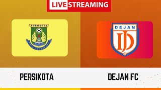 LIVE PERSIKOTA TANGERANG VS DEJAN FC LIGA 2 INDONESIA  LIVE SCORE [upl. by Louis569]