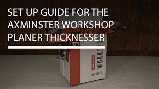 Setup guide for Axminster Workshop AW2260S Planer Thicknesser [upl. by Vikki]