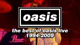 The Best of Oasis Live 19942009 Full Setlist [upl. by Caniff638]