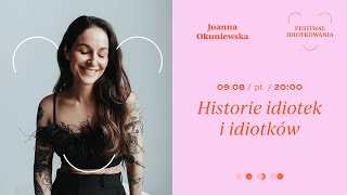 Okuniewska Historie idiotek i idiotków [upl. by Inobe]