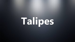 Talipes  Medical Meaning and Pronunciation [upl. by Dibb372]