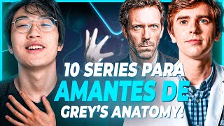 10 SÉRIES MÉDICAS PARA QUEM AMA GREYS ANATOMY [upl. by Eiznyl]