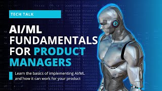 AIML Fundamentals for Product Managers [upl. by Kluge523]