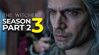 The Witcher Season 3 Volume 2 Release Date amp Everything We Know [upl. by Haslam]