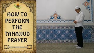 How to Perform the Tahajjud Prayer The Night Prayer [upl. by Shimkus]