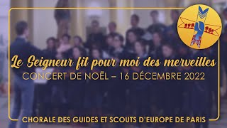 Le Seigneur fit pour moi des merveilles Magnificat – Concert de Noël 2022 [upl. by Bowman505]