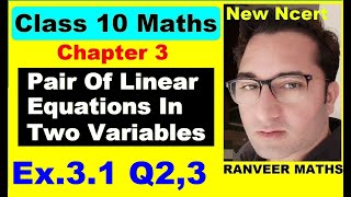 Class 10 Maths  Ex31 Q2  Q3  Chapter 3  Pair Of Linear Equations In Two Variables  NEW NCERT [upl. by Tobias603]