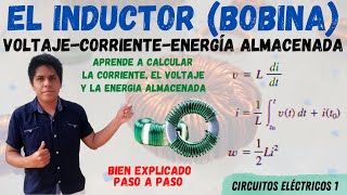 VOLTAJE CORRIENTE y ENERGIA ALMACENADA en un INDUCTOR BOBINA⮞ MUY FACIL FORMULAS que NO SABIAS😱 [upl. by Wakeen]