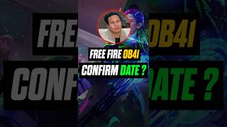 Ob41 Update free fire  Confirm date Ob41 Update kab aayega shorts [upl. by Terrance]