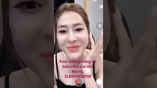 Kem dưỡng trắng da bakuchoi của nhà Mairis Giúp trắng da chống nắng và dưỡng ẩm Zl0974828110👇 [upl. by Donatelli]