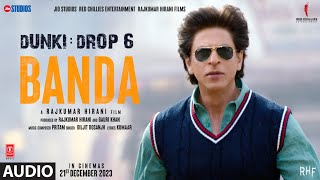 Dunki Banda Audio Shah Rukh Khan  Rajkumar Hirani  Taapsee Pannu  PritamDiljit DosanjhKumaar [upl. by Ellinger]