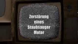 Staubsauger Motor Zerstörung mit Bürstenfeuer [upl. by Emmett]