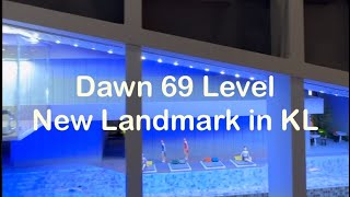 Dawn  69 level new KL landmark preview [upl. by Guillaume382]