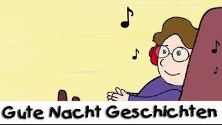 😴 Gute Nacht Geschichte Die Geschichte vom Schlaflied  Geschichten für Kinder [upl. by Barden674]