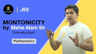 01 Monotonicity Introduction by Mahe Alam Sir [upl. by Zul]