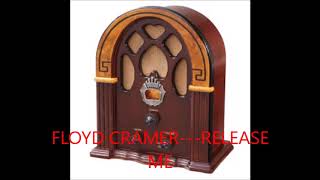 FLOYD CRAMER RELEASE ME [upl. by Frye]