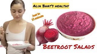 Favourite beetroot salads of Aaaliyaa healthy salads and easy preparation just in 15 minute [upl. by Eylk]