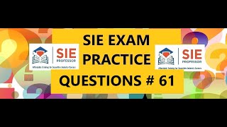 SIE Exam Prep SIE Sample Questions 61 [upl. by Eylhsa]