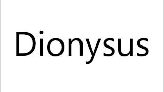 How to Pronounce Dionysus [upl. by Adolphus163]